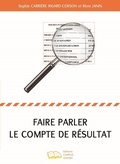 Cover: Faire parler le compte de r&eacute;sultat - Editions Campus Ouvert