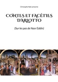 Cover: Contes et Fac&eacute;ties d'Arlotto - Sur les pas de Nasr Eddin
