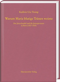 Abbildung von: Warum Maria blutige Tränen weinte - Harrassowitz Verlag