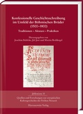 Cover: Konfessionelle Geschichtsschreibung im Umfeld der B&ouml;hmischen Br&uuml;der (1500-1800) - Harrassowitz Verlag