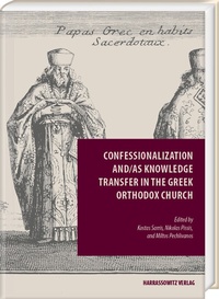 Abbildung von: Confessionalization and/as Knowledge Transfer in the Greek Orthodox Church - Harrassowitz Verlag