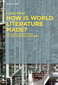 Enlarge image Cover: How Is World Literature Made? - De Gruyter