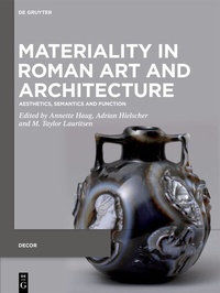 Abbildung von: Materiality in Roman Art and Architecture - De Gruyter