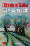 Cover: Gill-Lyrik / Gl&uuml;cklich verwurzelt - epubli