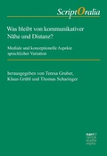 Cover: Was bleibt von kommunikativer N&auml;he und Distanz? - Narr Francke Attempto Verlag