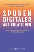 Cover: Spuren digitaler Artikulationen - transcript