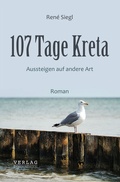 Cover: 107 Tage Kreta - Verlag Margarete Tischler