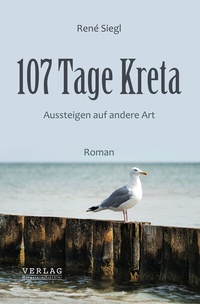 Abbildung von: 107 Tage Kreta - Verlag Margarete Tischler
