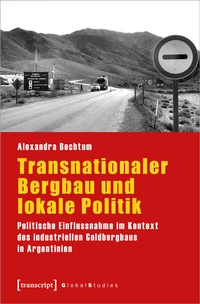 Abbildung von: Transnationaler Bergbau und lokale Politik - transcript