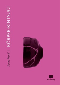 Enlarge image Cover: Körper-Kintsugi - eta Verlag