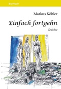 Cover: Einfach fortgehn - Engelsdorfer Verlag