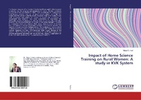 Enlarge image Cover: Impact of Home Science Training on Rural Women: A study in KVK System - LAP Lambert Academic Publishing