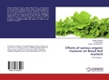 Cover: Effects of various organic manures on Broad leaf mustard - LAP Lambert Academic Publishing