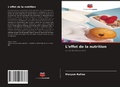 Cover: L'effet de la nutrition - Editions Notre Savoir