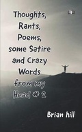 Cover: Thoughts, Rants, Poems, some Satire and Crazy Words from my Head #2 - Aelin Publishers