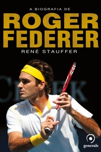 Abbildung von: A biografia de Roger Federer - Editora Evora