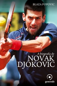 Abbildung von: A biografia de Novak Djokovic - Editora Evora