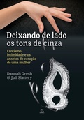 Cover: Deixando de lado os tons de cinza - eBook - Editora Esperan&ccedil;a