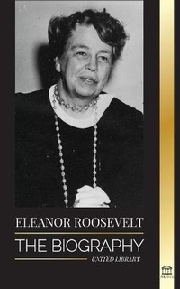 Abbildung von: Eleanor Roosevelt - United Library