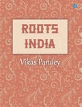 Cover: Roots India - Blue Rose Publishers