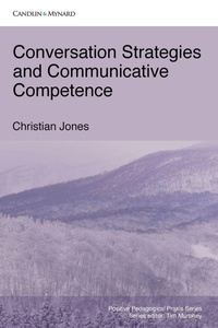 Enlarge image Cover: Conversation Strategies and Communicative Competence - Candlin & Mynard Epublishing
