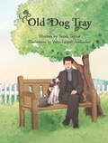 Cover: Old Dog Tray: Stephen Foster and His Dogs - Sarah Taylor