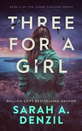Cover: Three For A Girl (Isabel Fielding, #3) - Sarah A. Denzil