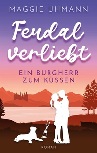 Abbildung von: Feudal verliebt - BoD - Books on Demand
