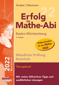 Bild vergrößern Bild: Erfolg im Mathe-Abi 2022 Mündliche Prüfung Basisfach Baden-Württemberg - Freiburger Verlag