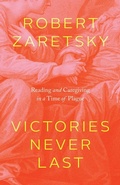 Cover: Victories Never Last - University of Chicago Press