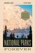 Cover: National Parks Forever - University of Chicago Press