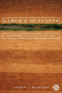 Abbildung von: Labor's Outcasts - University of Illinois Press