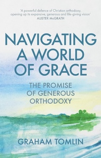 Enlarge image Cover: Navigating a World of Grace - SPCK Publishing