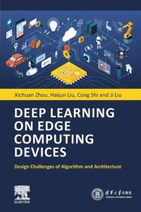 Enlarge image Cover: Deep Learning on Edge Computing Devices - Elsevier