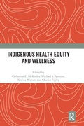 Cover: Indigenous Health Equity and Wellness - Routledge