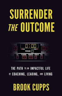 Enlarge image Cover: Surrender The Outcome - Blue Collar Grit, LLC