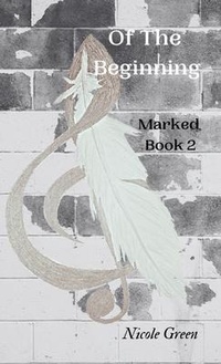 Enlarge image Cover: Of The Beginning: Marked - Imagined Worlds