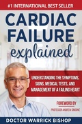 Cover: Cardiac Failure Explained - Dr Warrick Bishop