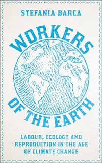 Enlarge image Cover: Workers of the Earth - Pluto Press