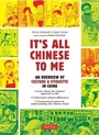Cover: It's All Chinese To Me - Tuttle Publishing