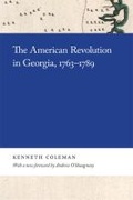 Cover: The American Revolution in Georgia, 1763-1789 - University of Georgia Press