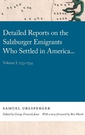 Cover: Detailed Reports on the Salzburger Emigrants Who Settled in America... - University of Georgia Press