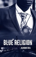 Cover: Blue Religion - Vital Narrative Press