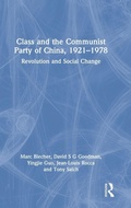 Cover: Class and the Communist Party of China, 1921-1978 - Routledge
