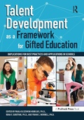 Cover: Talent Development as a Framework for Gifted Education - Routledge