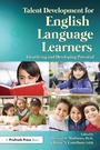 Cover: Talent Development for English Language Learners - Routledge