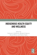 Cover: Indigenous Health Equity and Wellness - Routledge