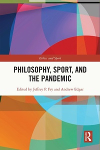 Abbildung von: Philosophy, Sport and the Pandemic - Routledge