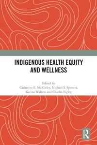 Abbildung von: Indigenous Health Equity and Wellness - Routledge