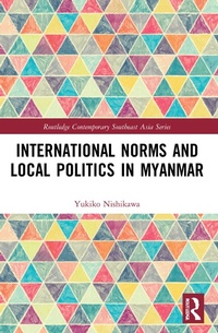 Abbildung von: International Norms and Local Politics in Myanmar - Routledge